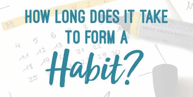 How Long Does It Take to Form a Habit