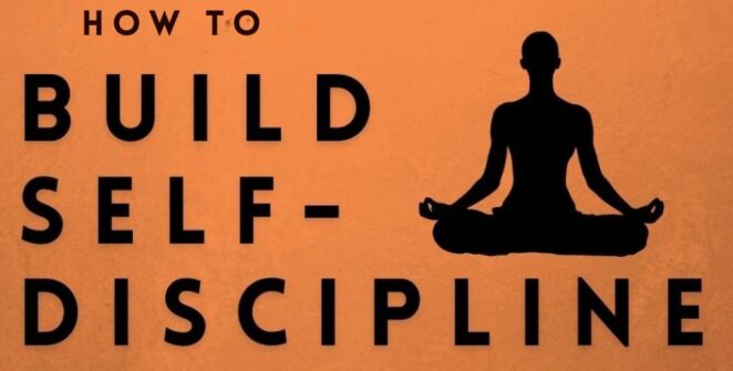 How to Build Self-Discipline