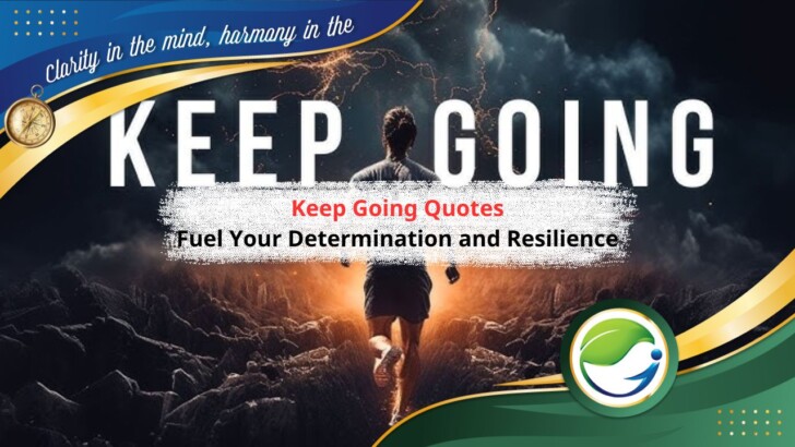 Keep Going Quotes - Mastering Self-Control and Growth