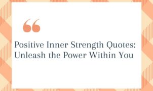 Positive Inner Strength Quotes