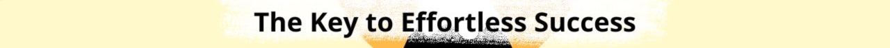 Power Habits - The Key to Effortless Success