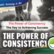 The Power of Consistency