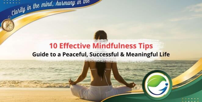 10 Effective Mindfulness Tips