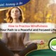 How to Practice Mindfulness