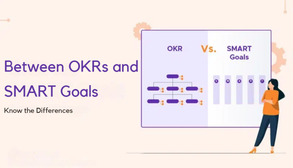 Key Differences Between OKRs and SMART Goals