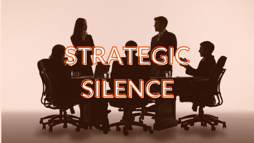 The Art of Strategic Silence